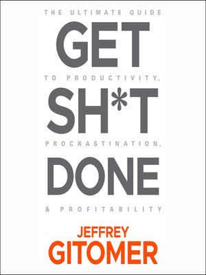 cover image of Get Sh*t Done